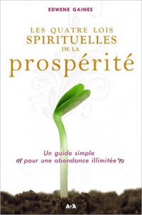 Les quatre lois spirituelles de la prospérité